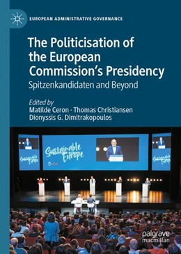 Abbildung von Ceron / Christiansen | The Politicisation of the European Commission’s Presidency | 1. Auflage | 2024 | beck-shop.de