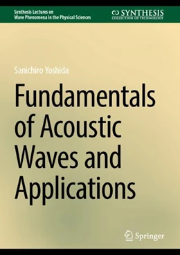 Abbildung von Yoshida | Fundamentals of Acoustic Waves and Applications | 1. Auflage | 2024 | beck-shop.de