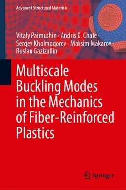 Abbildung von Paimushin / Chate | Multiscale Buckling Modes in the Mechanics of Fiber-Reinforced Plastics | 1. Auflage | 2024 | 207 | beck-shop.de