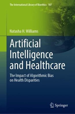Abbildung von Williams | Artificial Intelligence and Healthcare | 1. Auflage | 2024 | 107 | beck-shop.de