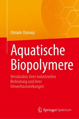 Abbildung von Olatunji | Aquatische Biopolymere | 1. Auflage | 2024 | beck-shop.de