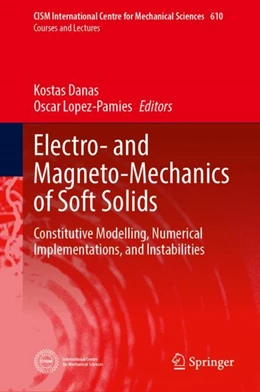 Abbildung von Danas / Lopez-Pamies | Electro- and Magneto-Mechanics of Soft Solids | 1. Auflage | 2024 | 610 | beck-shop.de