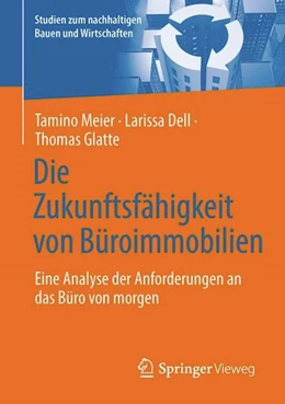 Abbildung von Meier / Dell | Die Zukunftsfähigkeit von Büroimmobilien | 1. Auflage | 2024 | beck-shop.de