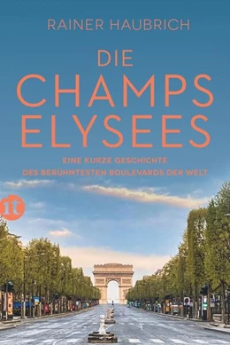Abbildung von Haubrich | Die Champs-Élysées | 1. Auflage | 2024 | beck-shop.de