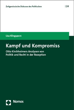 Abbildung von Klingsporn | Kampf und Kompromiss | 1. Auflage | 2023 | 24 | beck-shop.de