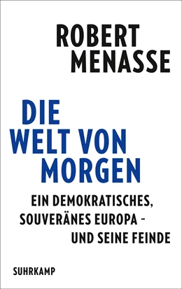 Abbildung von Menasse | Die Welt von morgen | 1. Auflage | 2024 | beck-shop.de