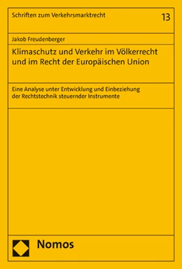 Abbildung von Freudenberger | Klimaschutz und Verkehr im Völkerrecht und im Recht der Europäischen Union | 1. Auflage | 2023 | 13 | beck-shop.de
