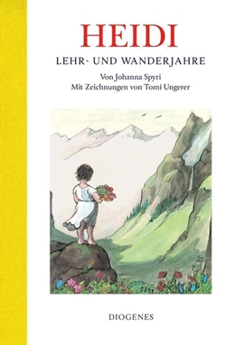 Abbildung von Spyri / Ungerer | Heidi - Lehr- und Wanderjahre | 1. Auflage | 2024 | beck-shop.de
