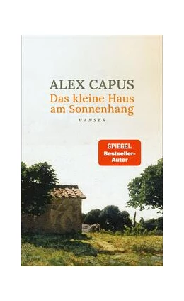 Abbildung von Capus | Das kleine Haus am Sonnenhang | 1. Auflage | 2024 | beck-shop.de