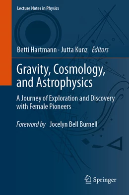 Abbildung von Hartmann / Kunz | Gravity, Cosmology, and Astrophysics | 1. Auflage | 2023 | beck-shop.de