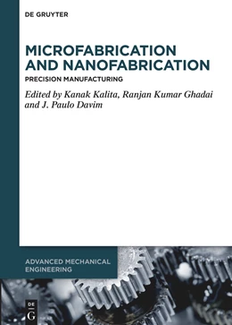 Abbildung von Kalita / Ghadai | Microfabrication and Nanofabrication | 1. Auflage | 2024 | beck-shop.de