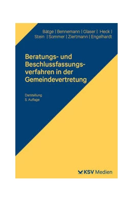 Abbildung von Bätge / Bennemann | Beratungs- und Beschlussfassungsverfahren in der Gemeindevertretung | 5. Auflage | 2023 | beck-shop.de