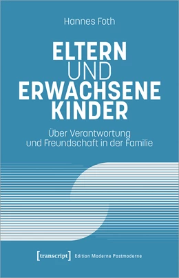 Abbildung von Foth | Eltern und erwachsene Kinder | 1. Auflage | 2024 | beck-shop.de