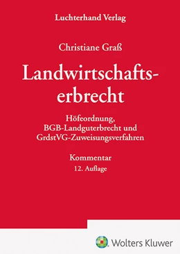 Abbildung von Graß | Landwirtschaftserbrecht | 12. Auflage | 2024 | beck-shop.de