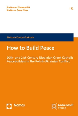 Abbildung von Knecht-Turkanik | How to Build Peace | 1. Auflage | 2023 | 72 | beck-shop.de