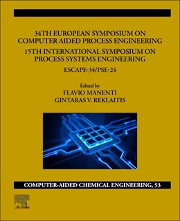 Abbildung von Manenti / Reklaitis | 34th European Symposium on Computer Aided Process Engineering /15th International Symposium on Process Systems Engineering | 1. Auflage | 2024 | beck-shop.de