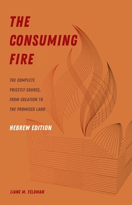 Abbildung von Feldman | The Consuming Fire, Hebrew Edition | 1. Auflage | 2024 | beck-shop.de