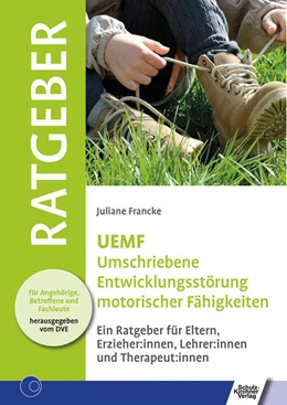 Abbildung von Francke | UEMF Umschriebene Entwicklungsstörung motorischer Funktionen | 1. Auflage | 2023 | beck-shop.de