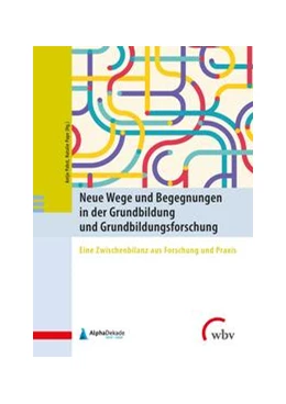 Abbildung von Pabst / Pape | Neue Wege und Begegnungen in der Grundbildung und Grundbildungsforschung | 1. Auflage | 2023 | beck-shop.de