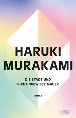 Abbildung von Murakami | Die Stadt und ihre ungewisse Mauer | 1. Auflage | 2024 | beck-shop.de