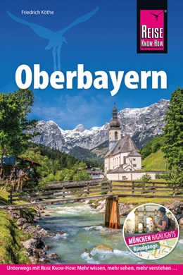 Abbildung von Köthe | Reise Know-How Reiseführer Oberbayern | 6. Auflage | 2024 | beck-shop.de