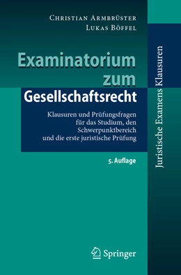 Abbildung von Armbrüster / Böffel | Examinatorium zum Gesellschaftsrecht | 5. Auflage | 2023 | beck-shop.de