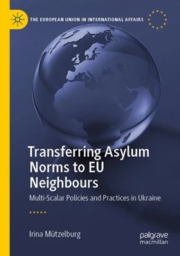 Abbildung von Mützelburg | Transferring Asylum Norms to EU Neighbours | 1. Auflage | 2023 | beck-shop.de