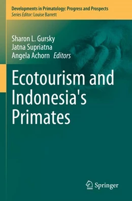 Abbildung von Gursky / Supriatna | Ecotourism and Indonesia's Primates | 1. Auflage | 2023 | beck-shop.de