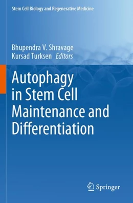 Abbildung von Shravage / Turksen | Autophagy in Stem Cell Maintenance and Differentiation | 1. Auflage | 2023 | 73 | beck-shop.de