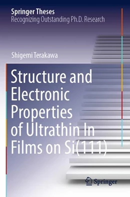 Abbildung von Terakawa | Structure and Electronic Properties of Ultrathin In Films on Si(111) | 1. Auflage | 2023 | beck-shop.de