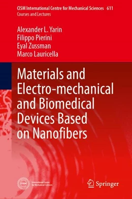 Abbildung von Yarin / Pierini | Materials and Electro-mechanical and Biomedical Devices Based on Nanofibers | 1. Auflage | 2024 | 611 | beck-shop.de