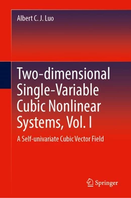 Abbildung von Luo | Two-dimensional Single-Variable Cubic Nonlinear Systems, Vol. I | 1. Auflage | 2024 | beck-shop.de