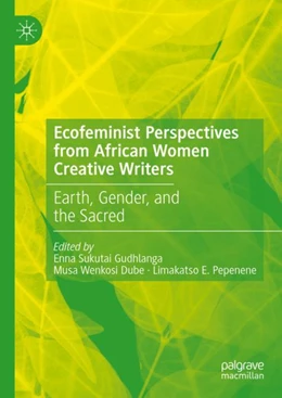 Abbildung von Gudhlanga / Wenkosi Dube | Ecofeminist Perspectives from African Women Creative Writers | 1. Auflage | 2024 | beck-shop.de