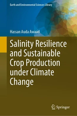 Abbildung von Awaad | Salinity Resilience and Sustainable Crop Production Under Climate Change | 1. Auflage | 2023 | beck-shop.de