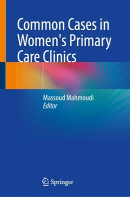 Abbildung von Mahmoudi | Common Cases in Women's Primary Care Clinics | 1. Auflage | 2024 | beck-shop.de