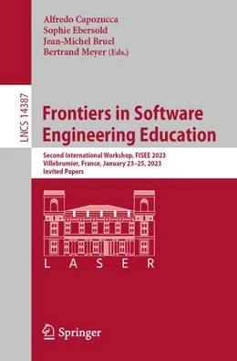 Abbildung von Capozucca / Ebersold | Frontiers in Software Engineering Education | 1. Auflage | 2023 | 14387 | beck-shop.de