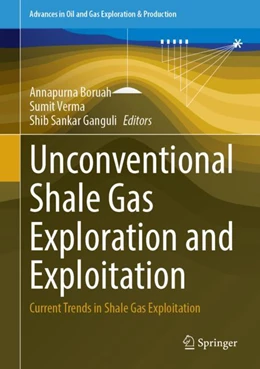 Abbildung von Boruah / Verma | Unconventional Shale Gas Exploration and Exploitation | 1. Auflage | 2024 | beck-shop.de