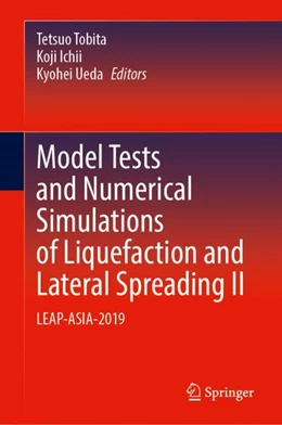 Abbildung von Tobita / Ichii | Model Tests and Numerical Simulations of Liquefaction and Lateral Spreading II | 1. Auflage | 2024 | beck-shop.de