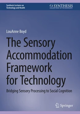 Abbildung von Boyd | The Sensory Accommodation Framework for Technology | 1. Auflage | 2024 | beck-shop.de