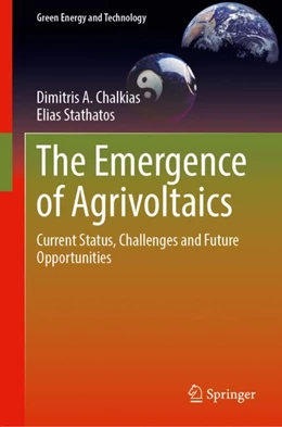 Abbildung von Chalkias / Stathatos | The Emergence of Agrivoltaics | 1. Auflage | 2024 | beck-shop.de
