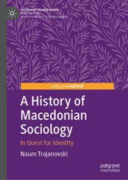 Abbildung von Trajanovski | A History of Macedonian Sociology | 1. Auflage | 2024 | beck-shop.de