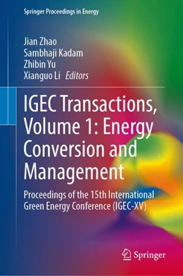 Abbildung von Zhao / Kadam | IGEC Transactions, Volume 1: Energy Conversion and Management | 1. Auflage | 2024 | beck-shop.de