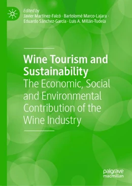 Abbildung von Martínez-Falcó / Marco-Lajara | Wine Tourism and Sustainability | 1. Auflage | 2024 | beck-shop.de