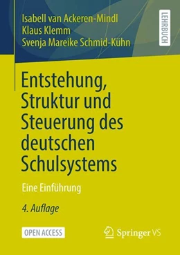 Abbildung von van Ackeren-Mindl / Klemm | Entstehung, Struktur und Steuerung des deutschen Schulsystems | 4. Auflage | 2024 | beck-shop.de