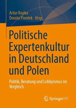 Abbildung von Kopka / Piontek | Politische Expertenkultur in Deutschland und Polen | 1. Auflage | 2024 | beck-shop.de