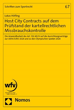 Abbildung von Höfling | Host City Contracts auf dem Prüfstand der kartellrechtlichen Missbrauchskontrolle | 1. Auflage | 2023 | 67 | beck-shop.de