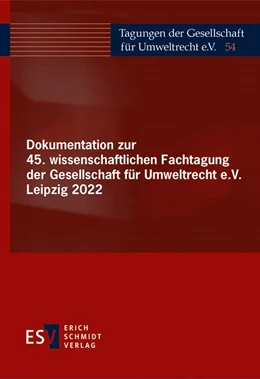 Abbildung von Dokumentation zur 45. wissenschaftlichen Fachtagung der Gesellschaft für Umweltrecht e.V. Leipzig 2022 | 1. Auflage | 2023 | 54 | beck-shop.de