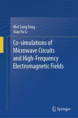Abbildung von Tong / Li | Co-simulations of Microwave Circuits and High-Frequency Electromagnetic Fields | 1. Auflage | 2024 | beck-shop.de