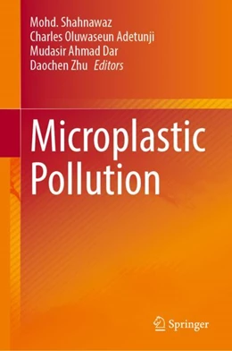 Abbildung von Shahnawaz / Adetunji | Microplastic Pollution | 1. Auflage | 2024 | beck-shop.de