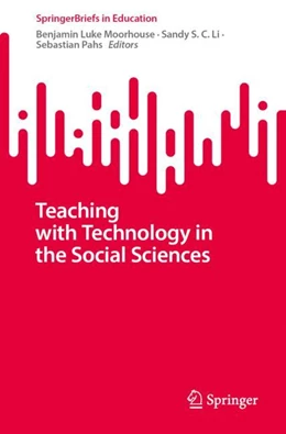 Abbildung von Moorhouse / Li | Teaching with Technology in the Social Sciences | 1. Auflage | 2024 | beck-shop.de